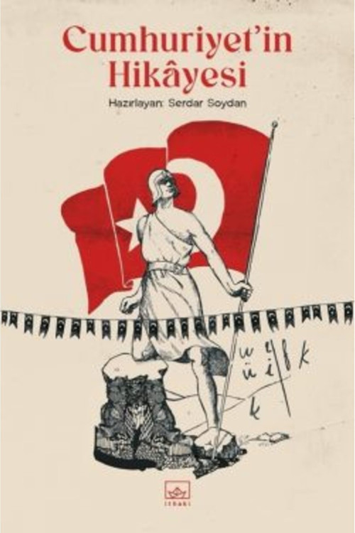 İthaki Yayınları Cumhuriyet’İn Hikâyesi + Yapışkanlı Not Kağıdı