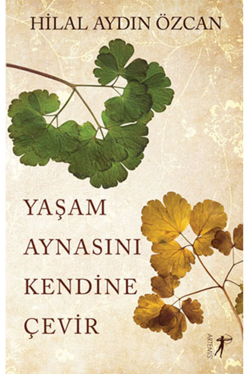 Artemis Yayınları Yaşam Aynasını Kendine Çevir + Yapışkanlı Not Kağıdı