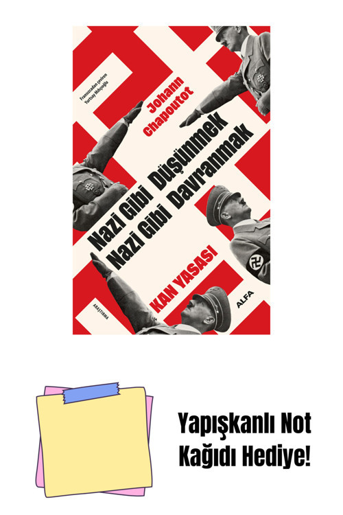 Alfa Yayıncılık Nazi Gibi Düşünmek Nazi Gibi Davranmak + Yapışkanlı Not Kağıdı