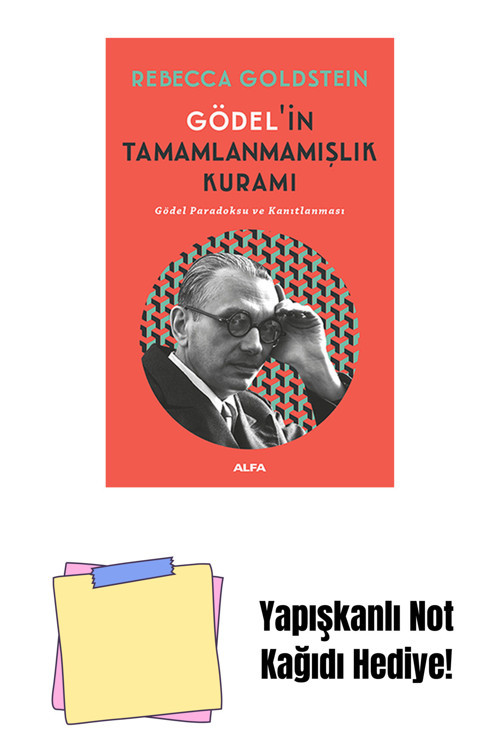 Alfa Yayıncılık Gödel'İn Tamamlanmamışlık Kuramı + Yapışkanlı Not Kağıdı