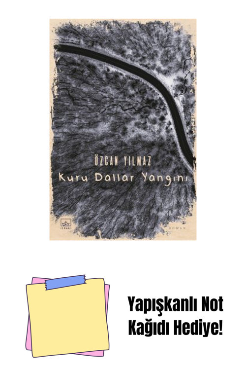 İthaki Yayınları Kuru Dallar Yangını + Yapışkanlı Not Kağıdı