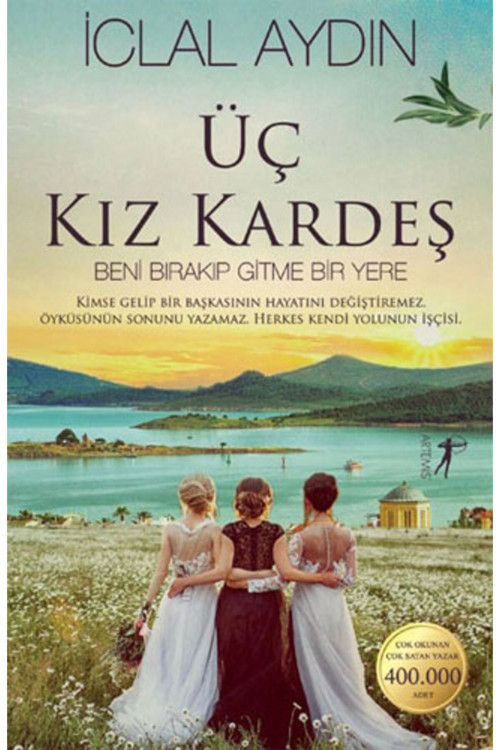 Artemis Yayınları Üç Kız Kardeş (Ciltli) + Yapışkanlı Not Kağıdı