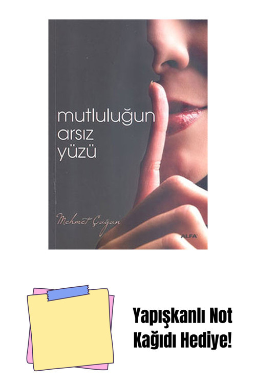 Alfa Yayıncılık Mutluluğun Arsız Yüzü + Yapışkanlı Not Kağıdı