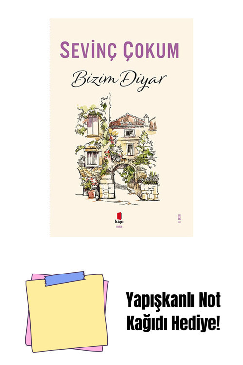 Kapı Yayınları Bizim Diyar + Yapışkanlı Not Kağıdı