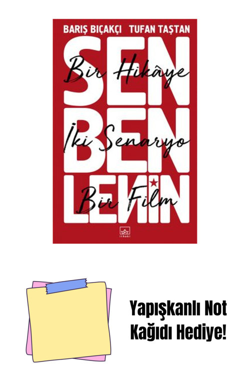 İthaki Yayınları Sen Ben Lenin – Bir Hikâye İki Senaryo Bir Film + Yapışkanlı Not Kağıdı