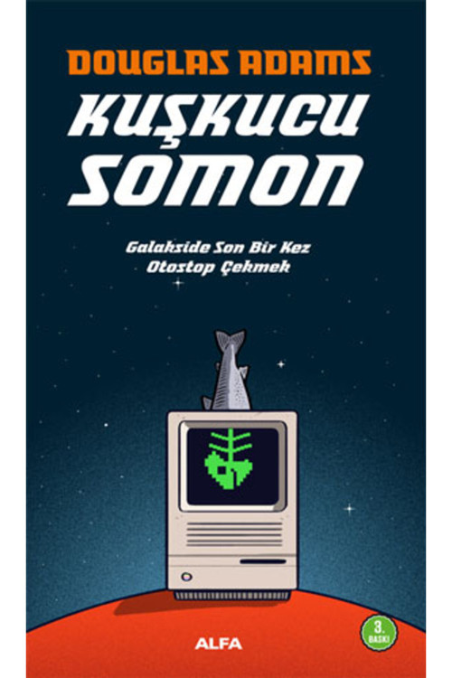 Alfa Yayıncılık Kuşkucu Somon + Elveda Ve Bütün O Balıklar İçin Teşekkürler + Okuma Sticker'Ları