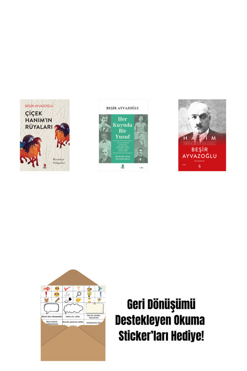 Everest Yayınları Çiçek Hanımın Rüyaları + Her Kuyuda Bir Yusuf + Haşim (Ciltli) + Okuma Sticker'Ları