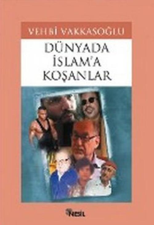 Dünyada İslam'a Koşanlar