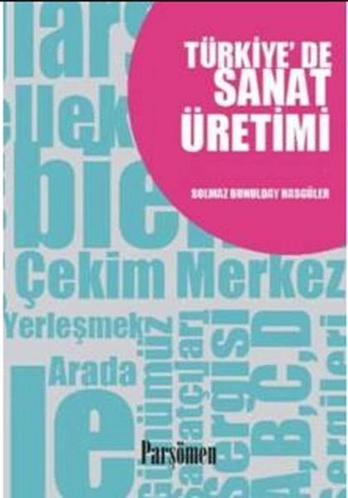 Türkiye'de Sanat Üretimi
