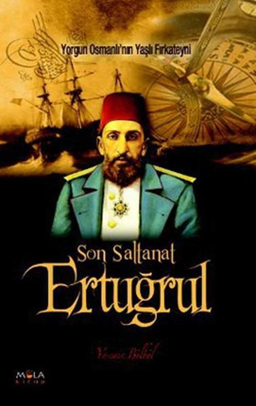 Son Saltanat Ertuğrul