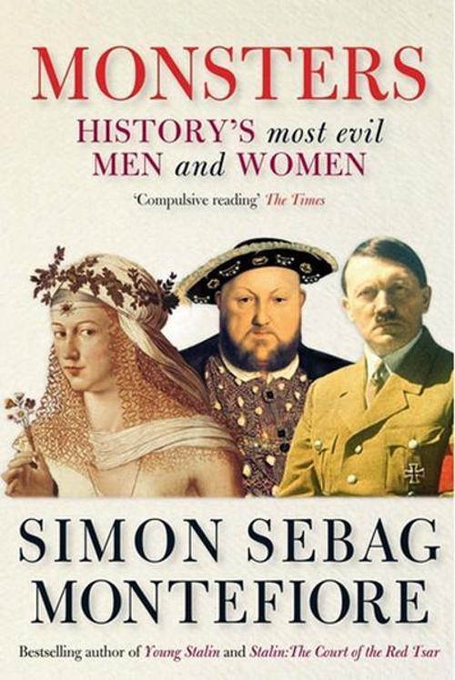 Monsters: History's most evil men and women