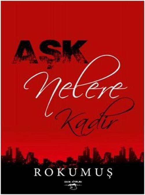 Aşk Nelere Kadir