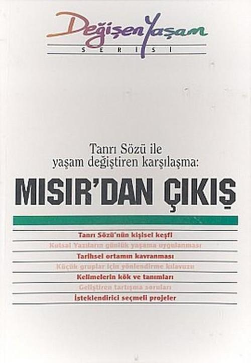 Mısır'dan ÇıkışTanrı Sözü ile Yaşam Değiştiren Karşılaşma