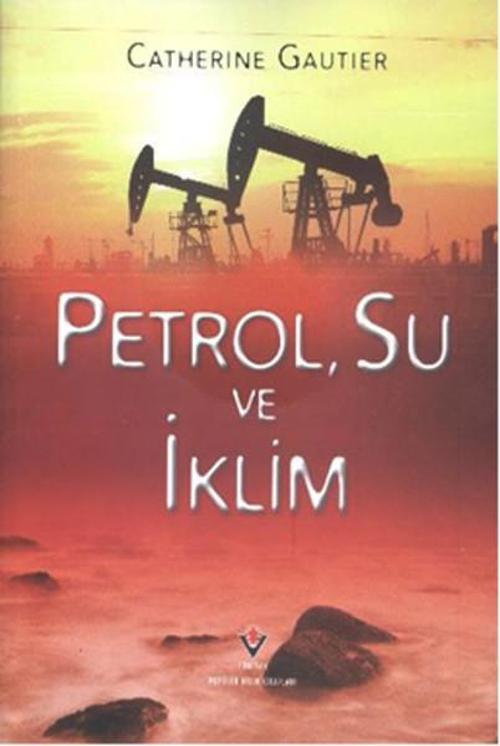 Petrol Su ve İklim