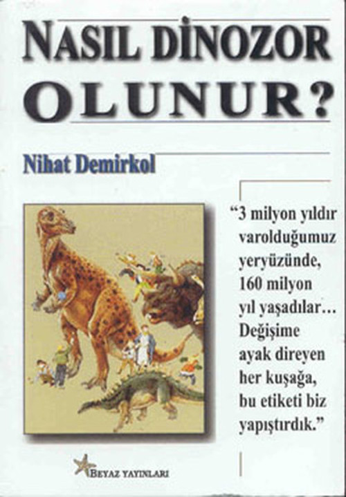 Nasıl Dinozor Olunur
