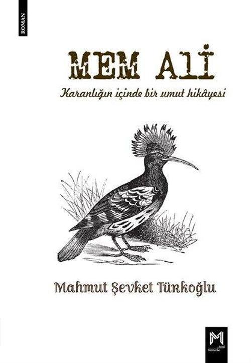 Mem Ali - Karanlığın İçinde Bir Umut Hikayesi