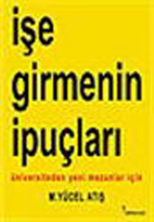 İşe Girmenin İpuçları - Üniversiteden Yeni Mezunları İçin