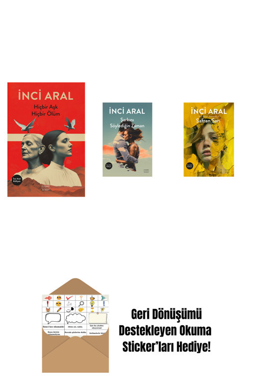 Everest Yayınları Hiçbir Aşk Hiçbir Ölüm + Şarkını Söylediğin Zaman + Safran Sarı + Okuma Sticker'Ları