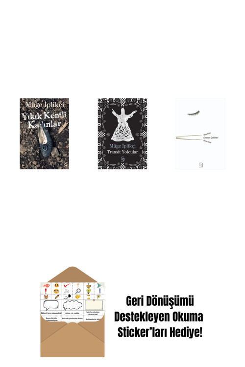 Everest Yayınları Yıkık Kentli Kadınlar + Transit Yolcular + Cımbızın Çektikleri + Okuma Sticker'Ları