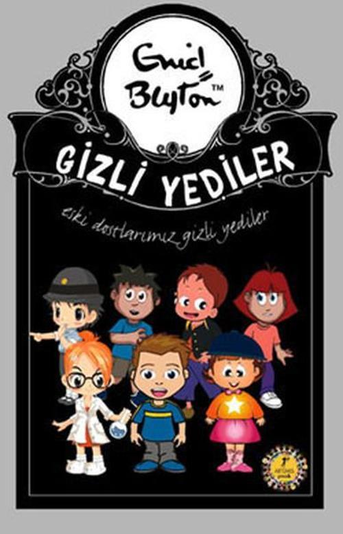 Eski Dostlarımız Gizli Yediler