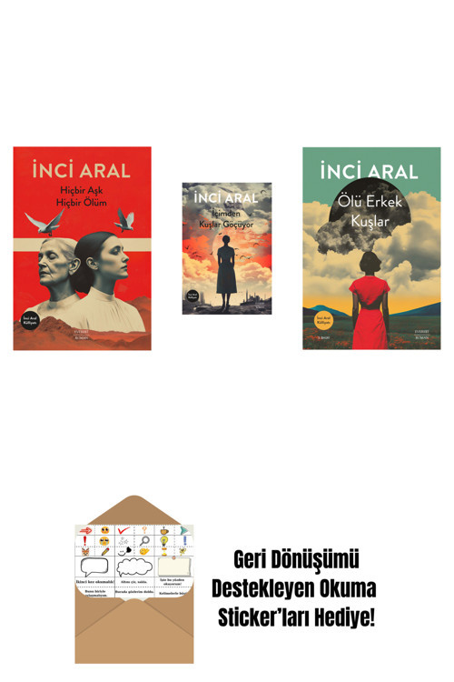 Everest Yayınları Hiçbir Aşk Hiçbir Ölüm + İçimden Kuşlar Göçüyor + Ölü Erkek Kuşlar + Okuma Sticker'Ları