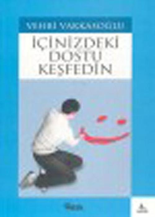 İçinizdeki Dostu Keşfedin