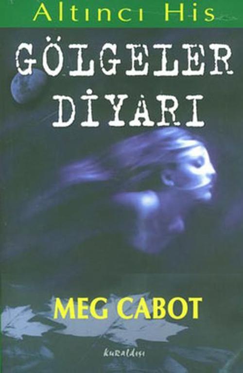 Gölgeler Diyarı-Altıncı His Dizisi