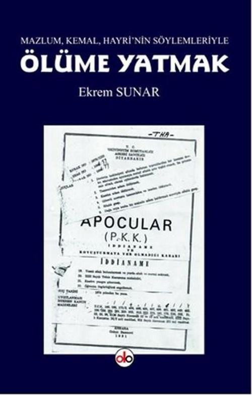 Mazlum Kemal Hayri'nin Söylemleriyle Ölüme Yatmak