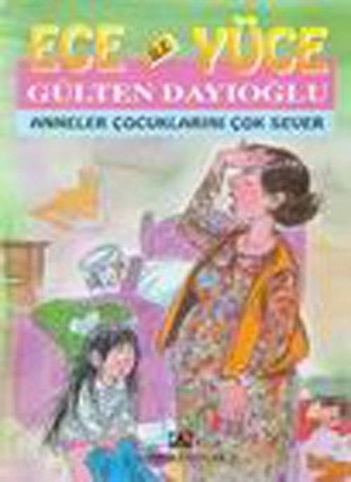 Ece ile Yüce-Anneler Çocuklarını Çok Sever