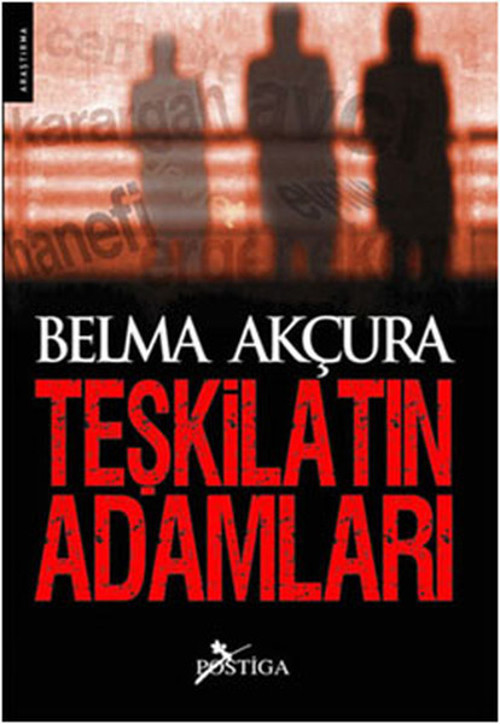 Postiga Teşkilatın Adamları