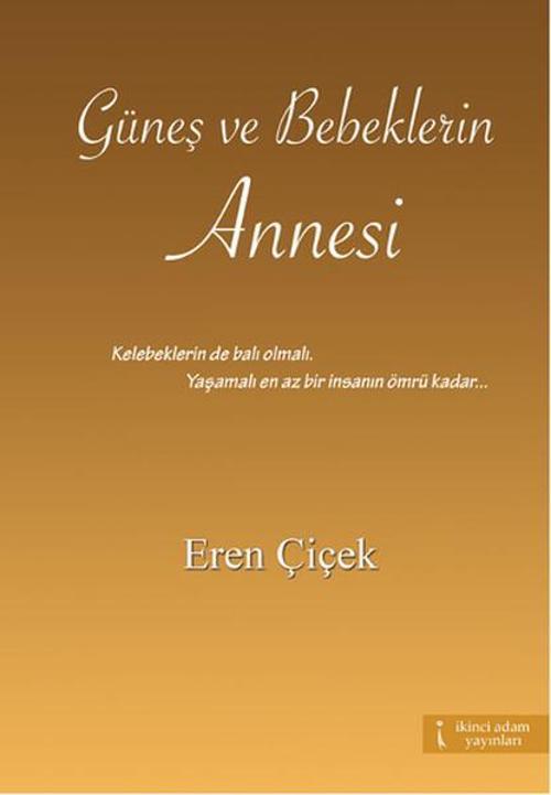 Güneş ve Bebeklerin Annesi