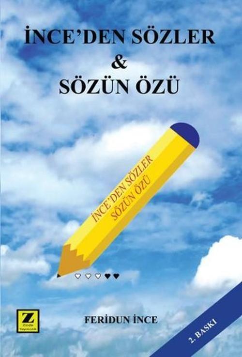 İnce'den Sözler - Sözün Özü