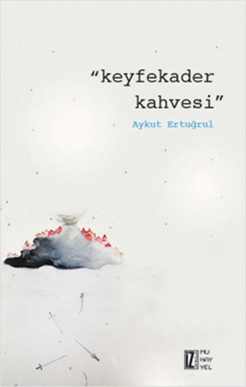 İz Yayıncılık Keyfekader Kahvesi