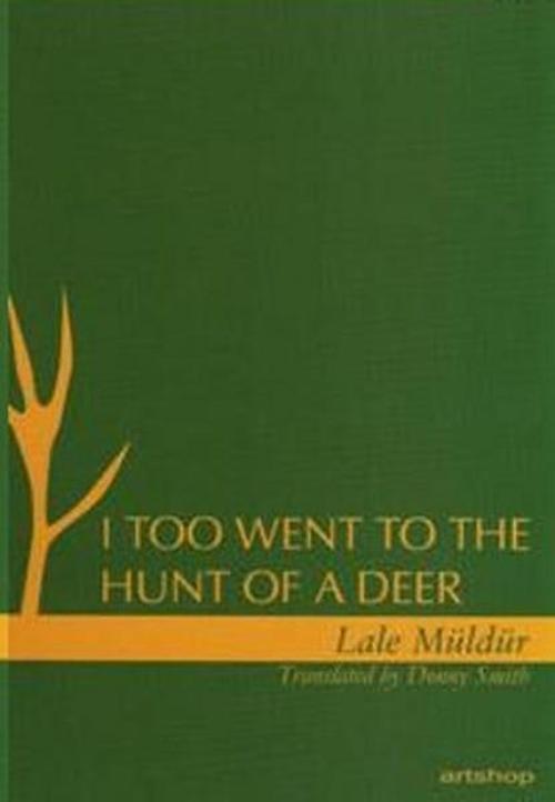 I Too Went To The Hunt Of A Deer
