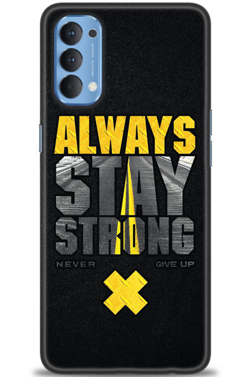 Oppo Reno 4 Kılıf HD Baskılı Kılıf - Stay Strong
