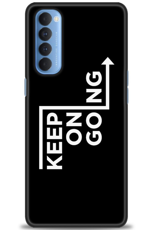 Oppo Reno 4 Pro Kılıf HD Baskılı Kılıf - Keep On Going