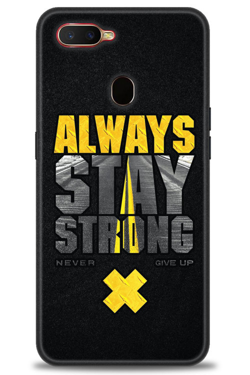 Oppo A5S Kılıf HD Baskılı Kılıf - Stay Strong