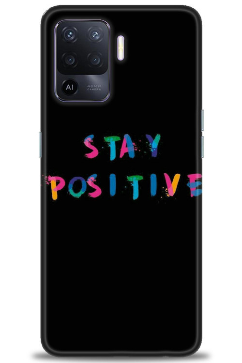 Oppo Reno 5 Lite Kılıf HD Baskılı Kılıf - Stay Positive