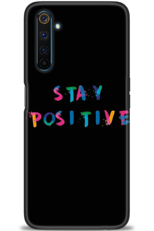 Realme 6 Pro Kılıf HD Baskılı Kılıf - Stay Positive