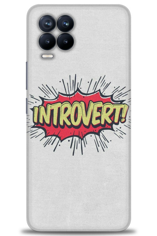 Realme 8 Pro Kılıf HD Baskılı Kılıf - Introvert!