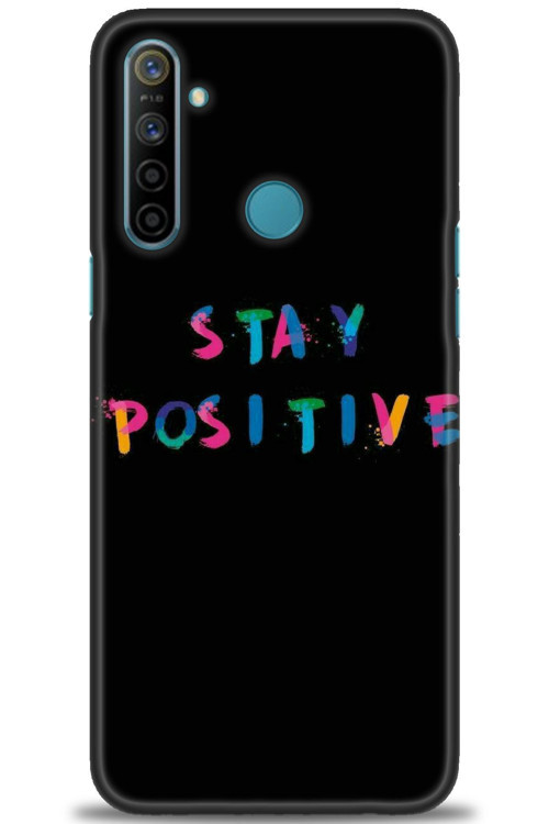 Realme 5i Kılıf HD Baskılı Kılıf - Stay Positive