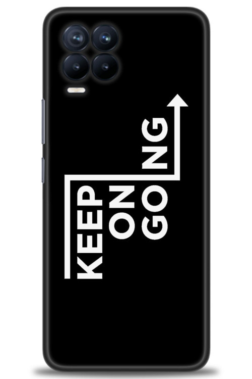 Realme 8 Kılıf HD Baskılı Kılıf - Keep On Going