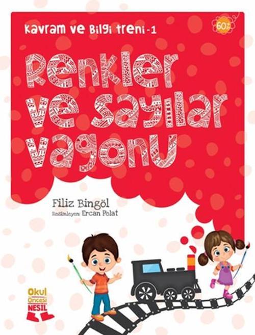 Kavram ve Bilgi Treni - 1 Renkler ve Sayılar Vagonu