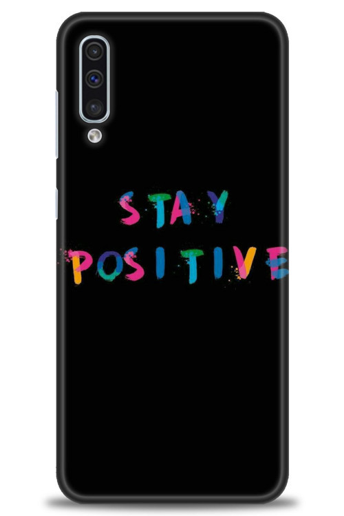Samsung Galaxy A50S Kılıf HD Baskılı Kılıf - Stay Positive