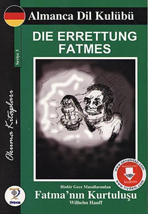 Die Errettung Fatmes - Binbir Gece Masallarından Fatma'nın Kurtuluşu