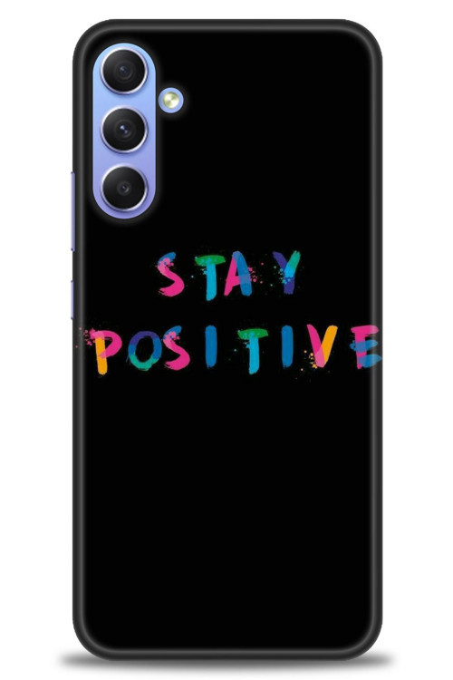 Samsung Galaxy A34 Kılıf HD Baskılı Kılıf - Stay Positive
