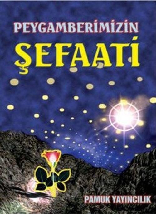 Peygamberimizin Şefaati (Peygamber-005/P8)