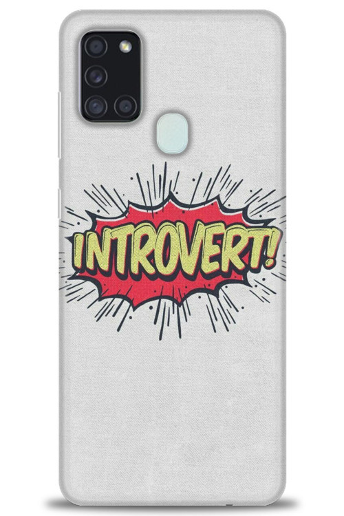 Samsung Galaxy A21S Kılıf HD Baskılı Kılıf - Introvert!