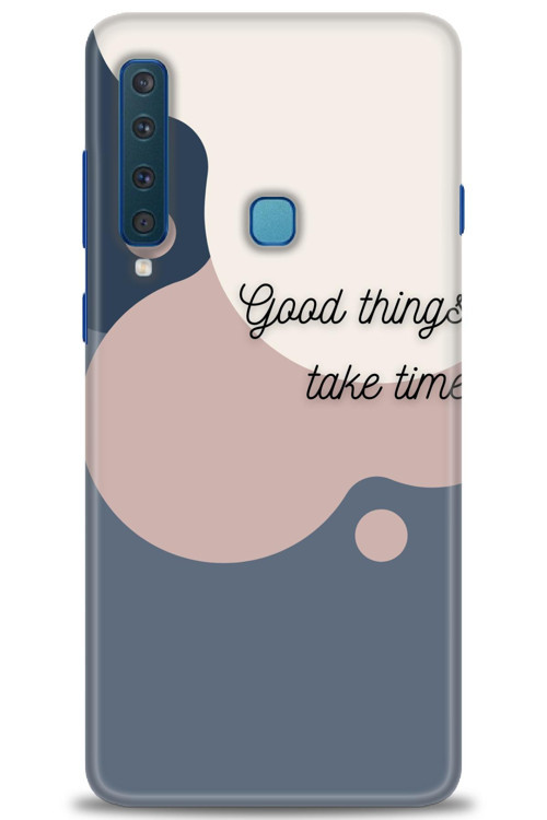 Samsung Galaxy A9 2018 Kılıf HD Baskılı Kılıf - Good Things Take Time