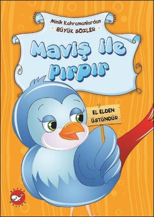 Minik Kahramanlardan Büyük Sözler - Maviş ile Pırpır